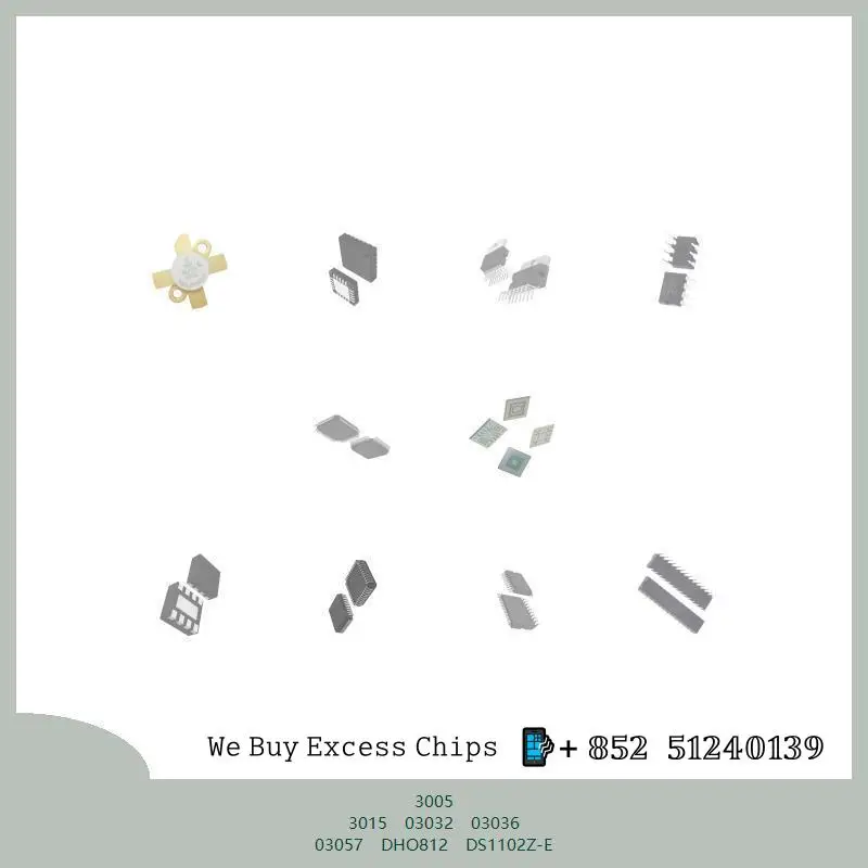 Integrated circuit chip chip chip Integrated circuit chip MCU chip 3005 3015 03032 03036 03057 DHO812 DS1102Z-E MCU chip