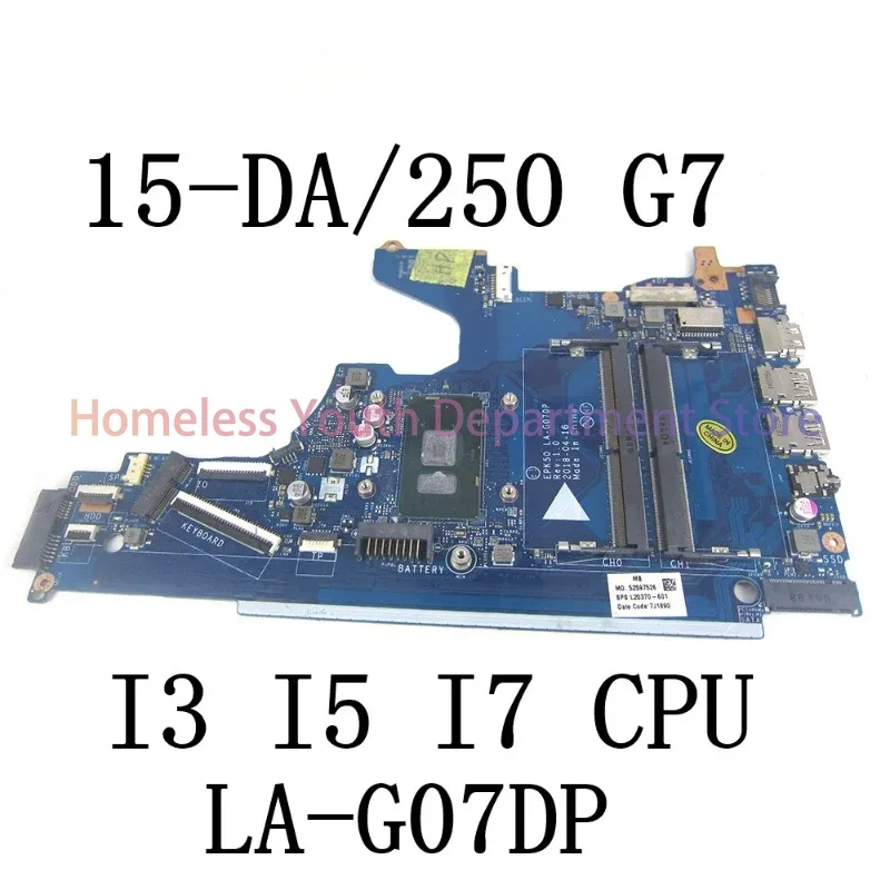 For HP 15-DA 250 G7 Laptop Motherboard with I3 I5 I7 7th 8th Gen CPU EPK50 LA-G07EP LA-G07DP Mainboard