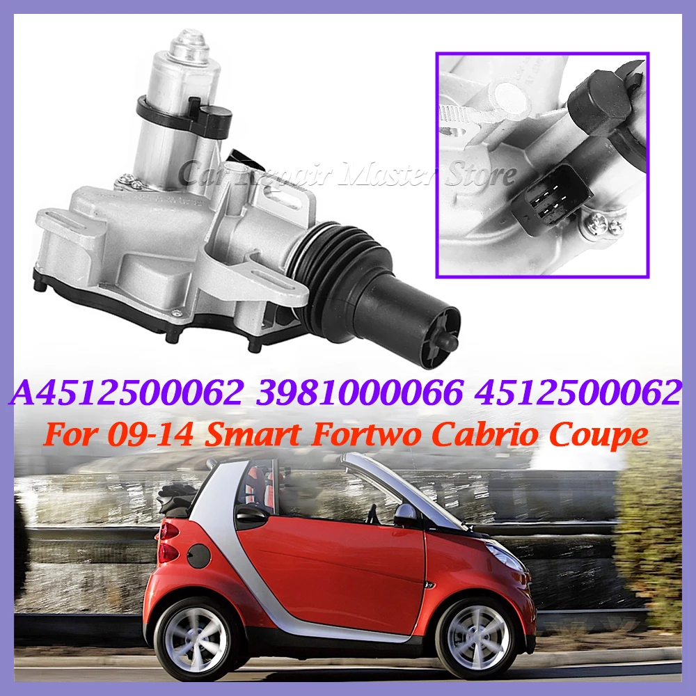 

A4512500062 3981000066 For 09-14 Smart Fortwo Cabrio Coupe 4512500062 Clutch Slave Cylinder Actuator 013981000022 Suit