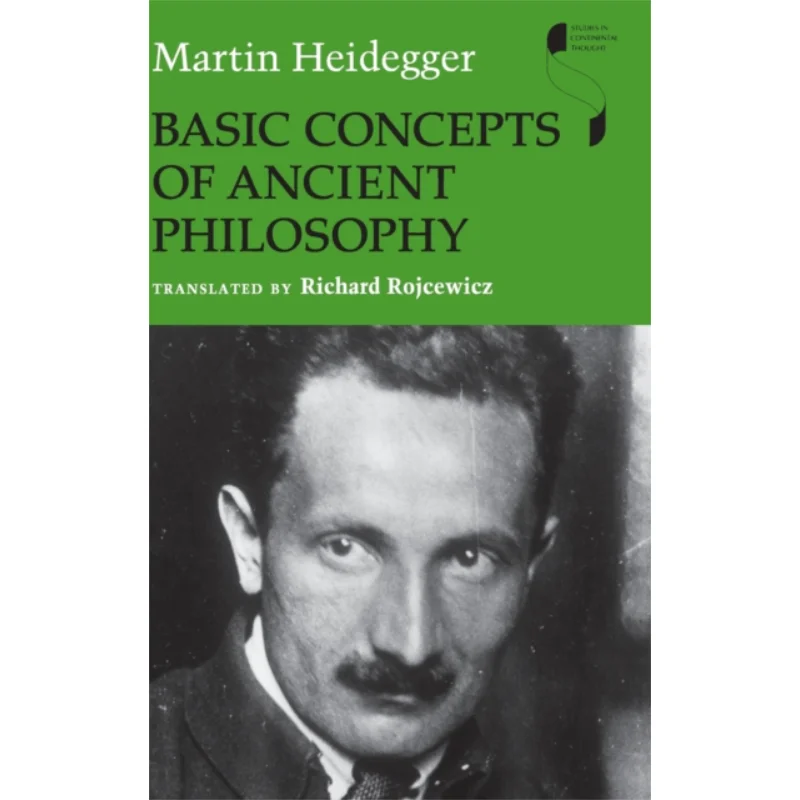 Basic Concepts Of Ancient Philosophy Martin Heidegger Indiana University Press 9780253349651 Book