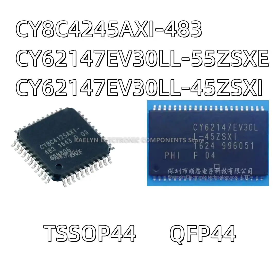 5PCS/lot CY8C4245AXI-483 QFP44 CY62147EV30LL-55ZSXE CY62147EV30LL-45ZSXI TSOP44