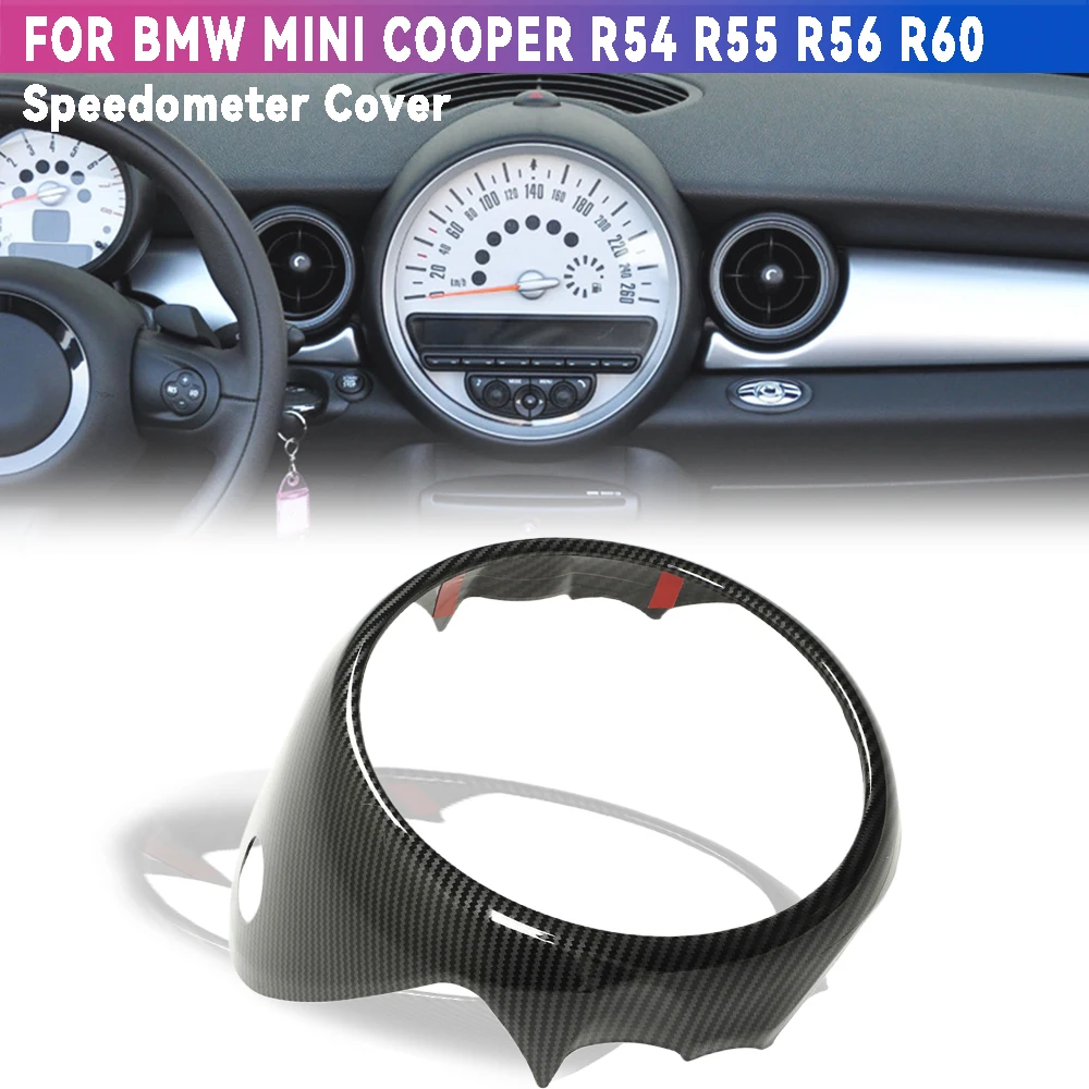 

Abs Carbon Fiber Plastic For MINI Cooper R54 R55 R56 R60 Car Speedometer Cover Car Accessorie Interior Decorate