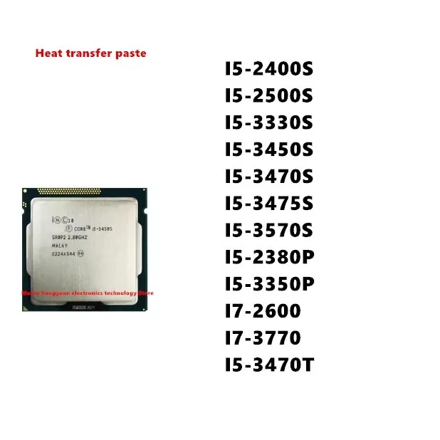 I5-2400S I5-2500S I5-3330S I5-3450S I5-3470S I5-3475S I5-3570S I5-2380P I5-3350P I7-2600 I7-3770 I5-3470T CPU
