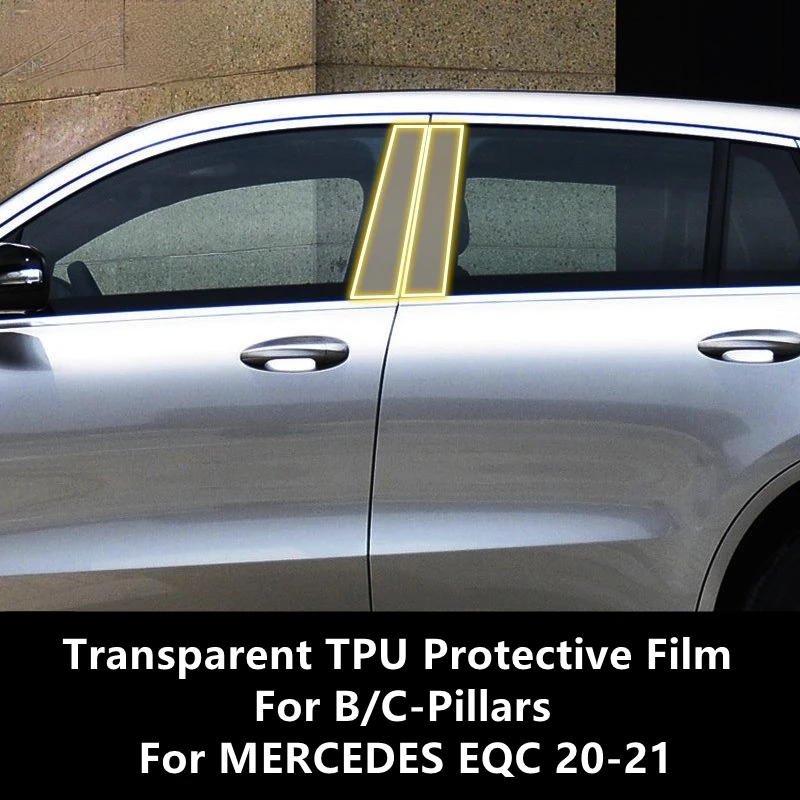 

For MERCEDES EQC 20-21 N293 B/C-Pillars Transparent TPU Protective Film Anti-scratch Repair Film Accessories Refit