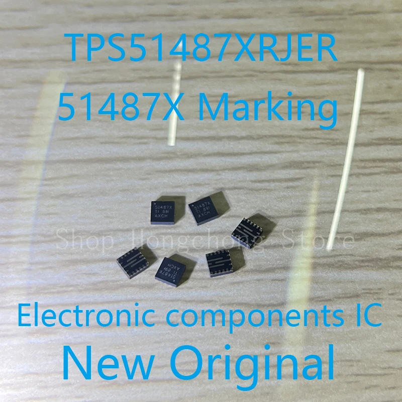 

TPS51487XRJER TPS51487XR TPS51487 51487X МАРКИРОВКА 18QFN Микросхема управления питанием Новый оригинальный 10 шт.