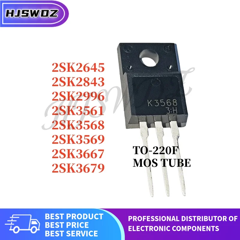 10Pcs 2SK3568 2SK3679 2SK3561 2SK3569 2SK2645 2SK2843 2SK2996 2SK3667 TO-220F K3568 K3679 K3561 K3569 K2645 K2843 K2996 K3667