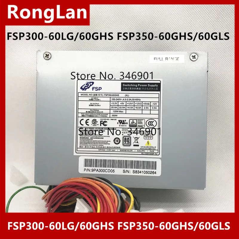 New all Han 300W 350W power supply FSP300-60LG-5K FSP300-60GHS FSP350-60GHS FSP350-60GLS