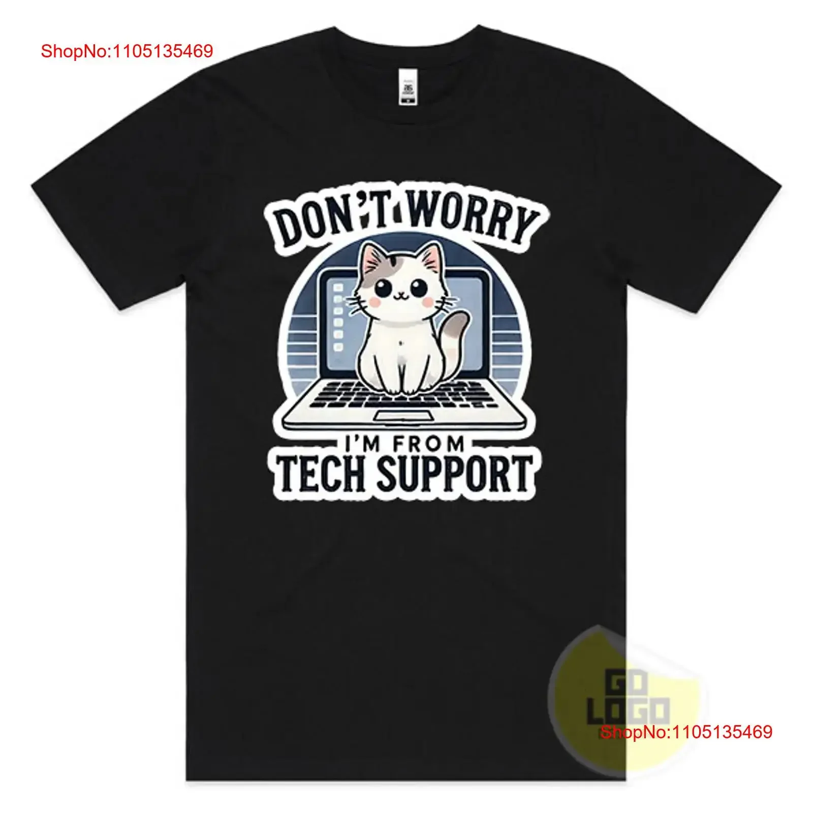 Funny T Shirt DON'T WORRY I'M FROM TECH SUPPORT Geek Nerd Cat It Present  vintage Washed designer clothes Stylish Soft graphic