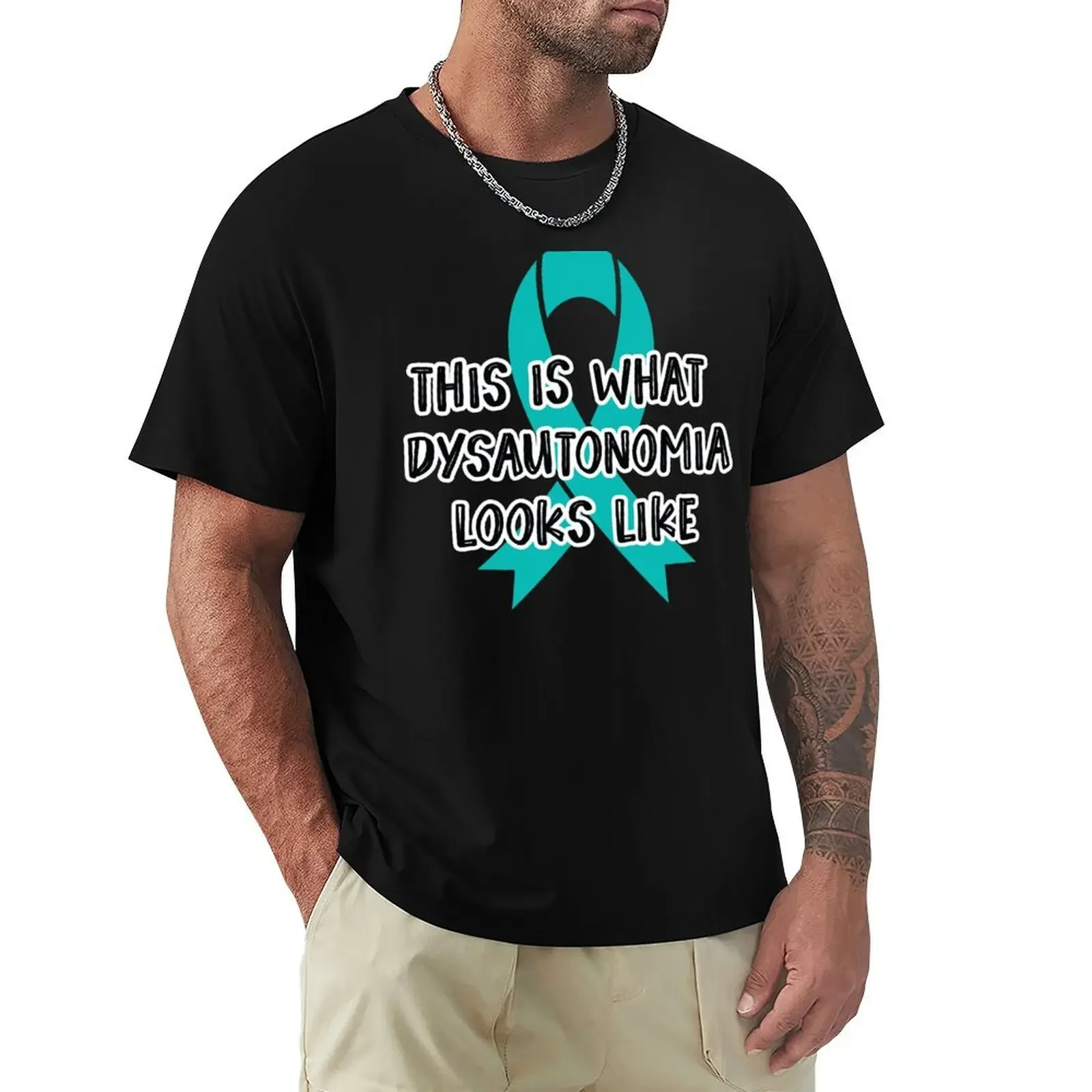 This is What Dysautonomia Looks Like - Turquoise Awareness Ribbon in October T-Shirt oversizeds slim fit t shirts for men