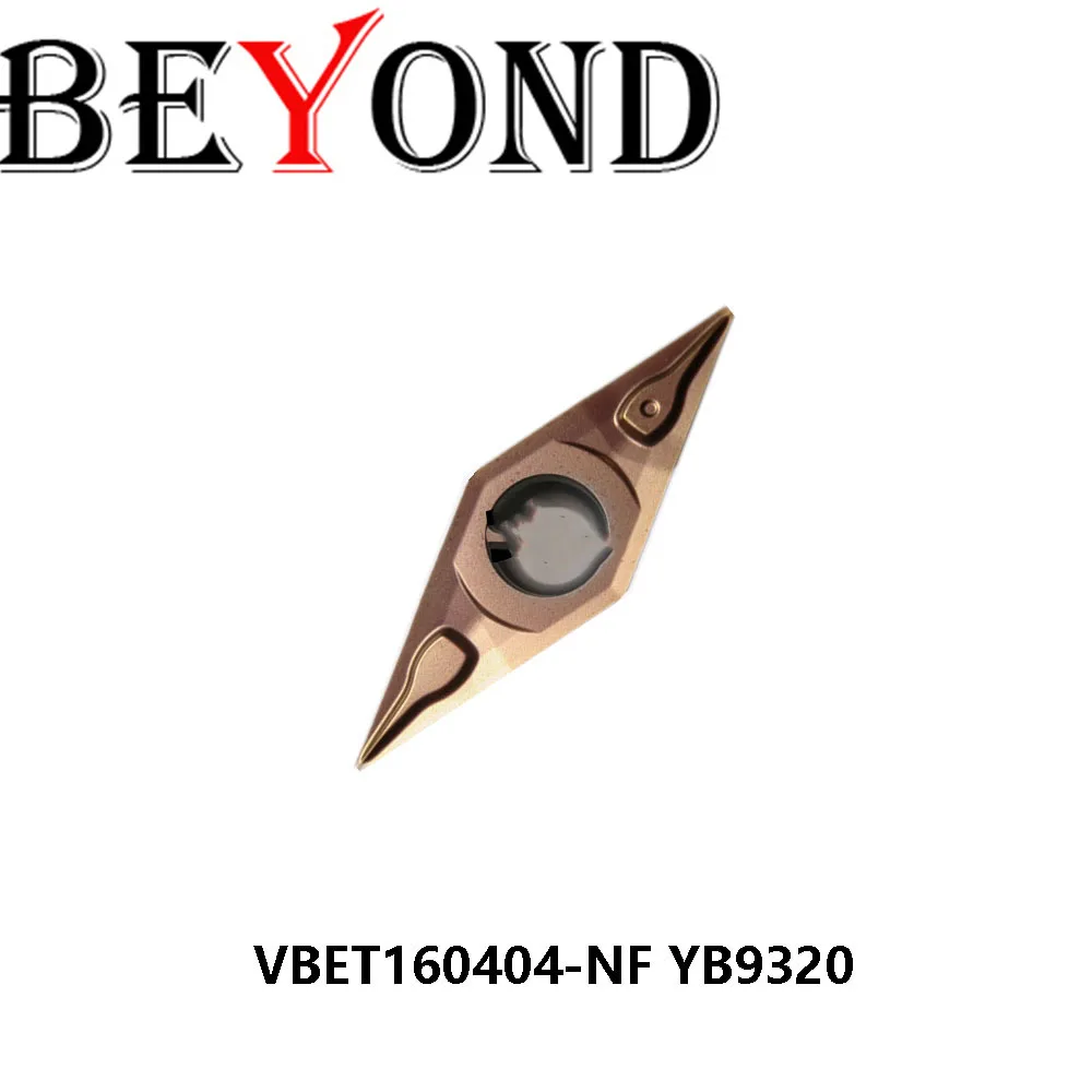 

Original VBET160404-NF YB9320 VBET331-NF Carbide Inserts VBET Turning Tools CNC Cutter Boring Bar Machine Lathe BEYOND Metal