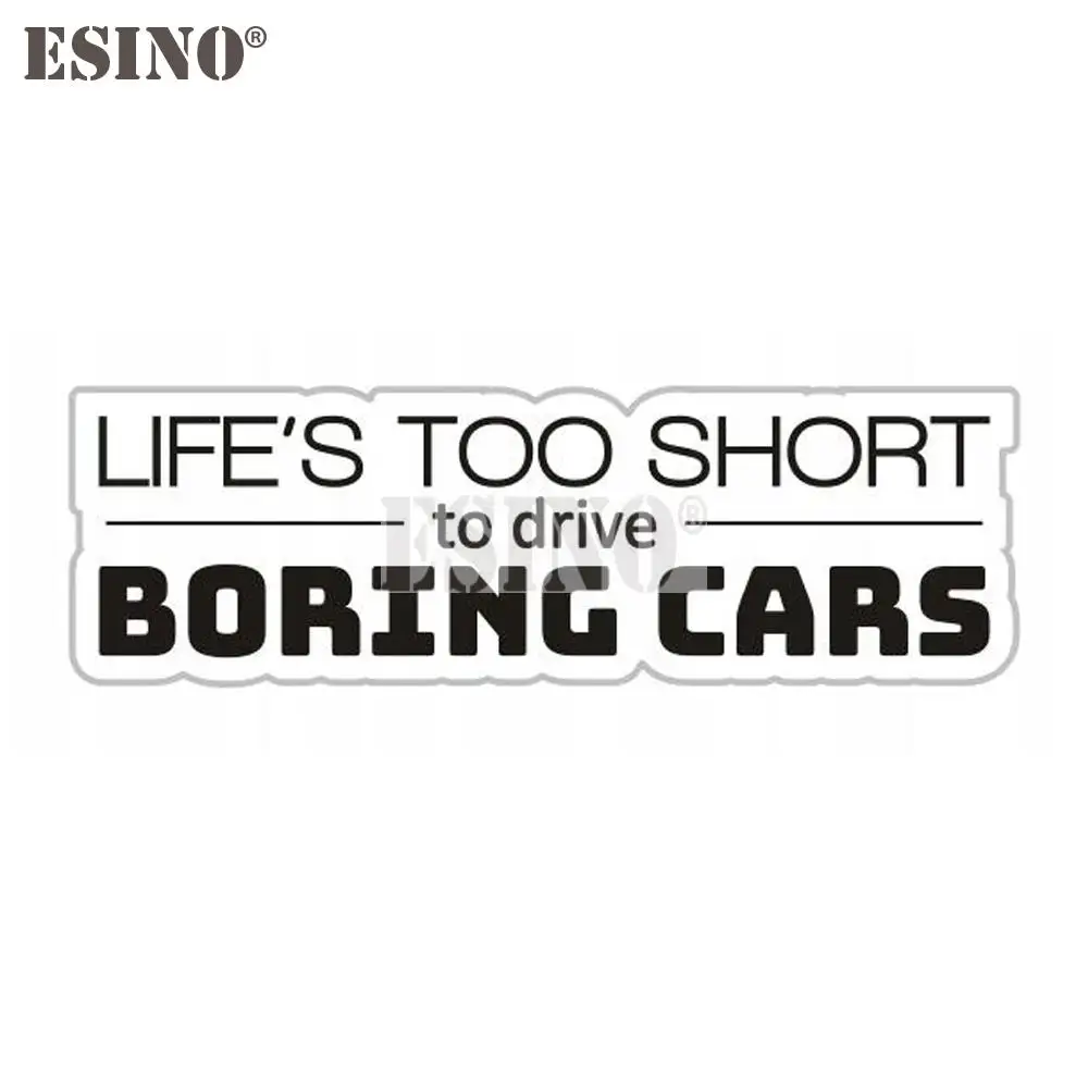 

Car Styling Creative Life's Too Short to Drive Boring Cars Adhesive PVC Decal Waterproof Car Body Glass Sticker Pattern Vinyl