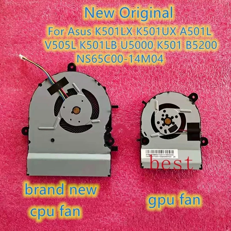 New Original Laptop CPU GPU Cooling Fan For Asus K501LX K501UX A501L V505L K501LB U. 5000 K501 B5200 fan NS65C00-14M04