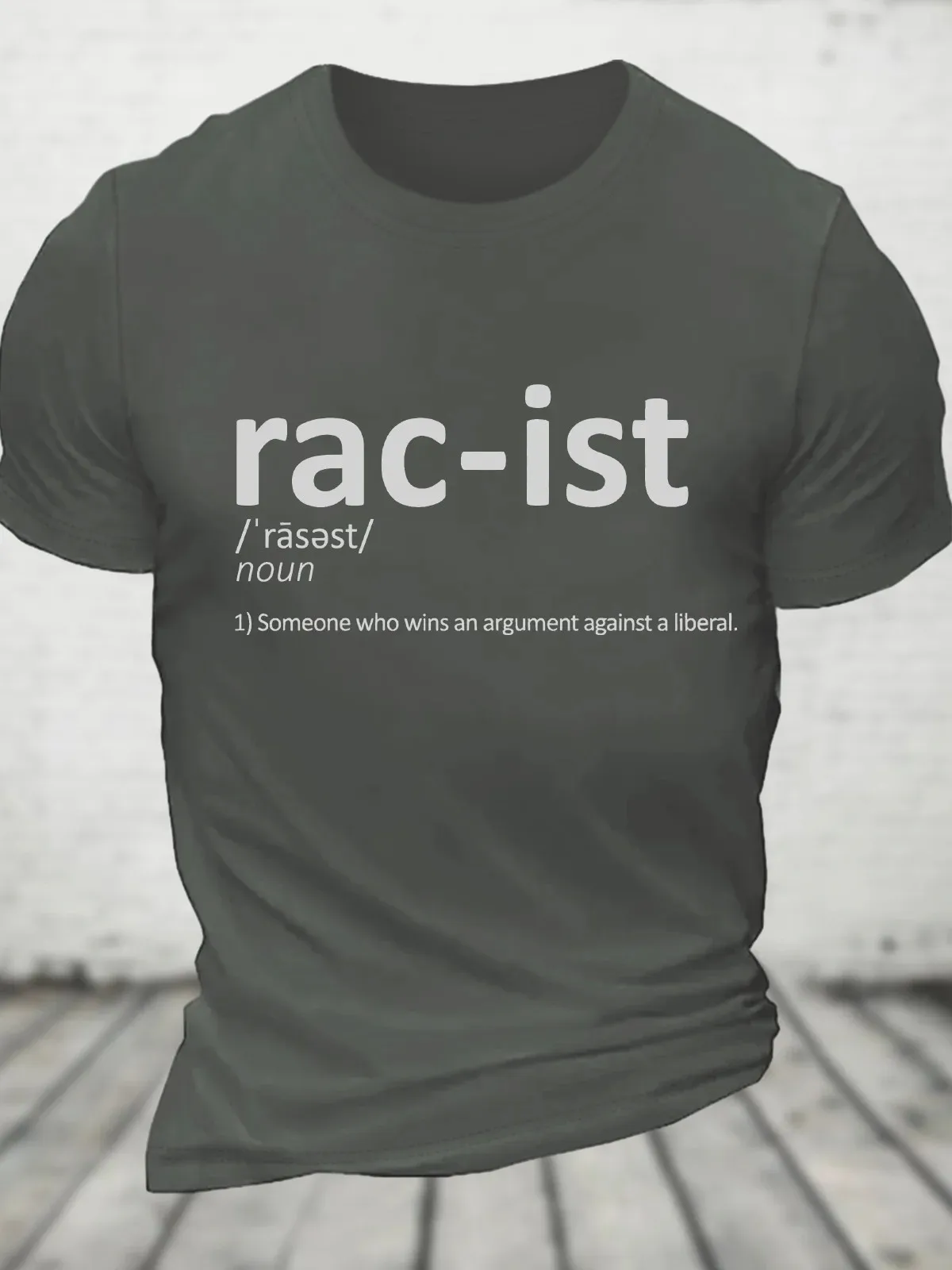 Racist, Someone That Wins An Argument Against A Liberal Funny Conservative Cotton T-Shirt