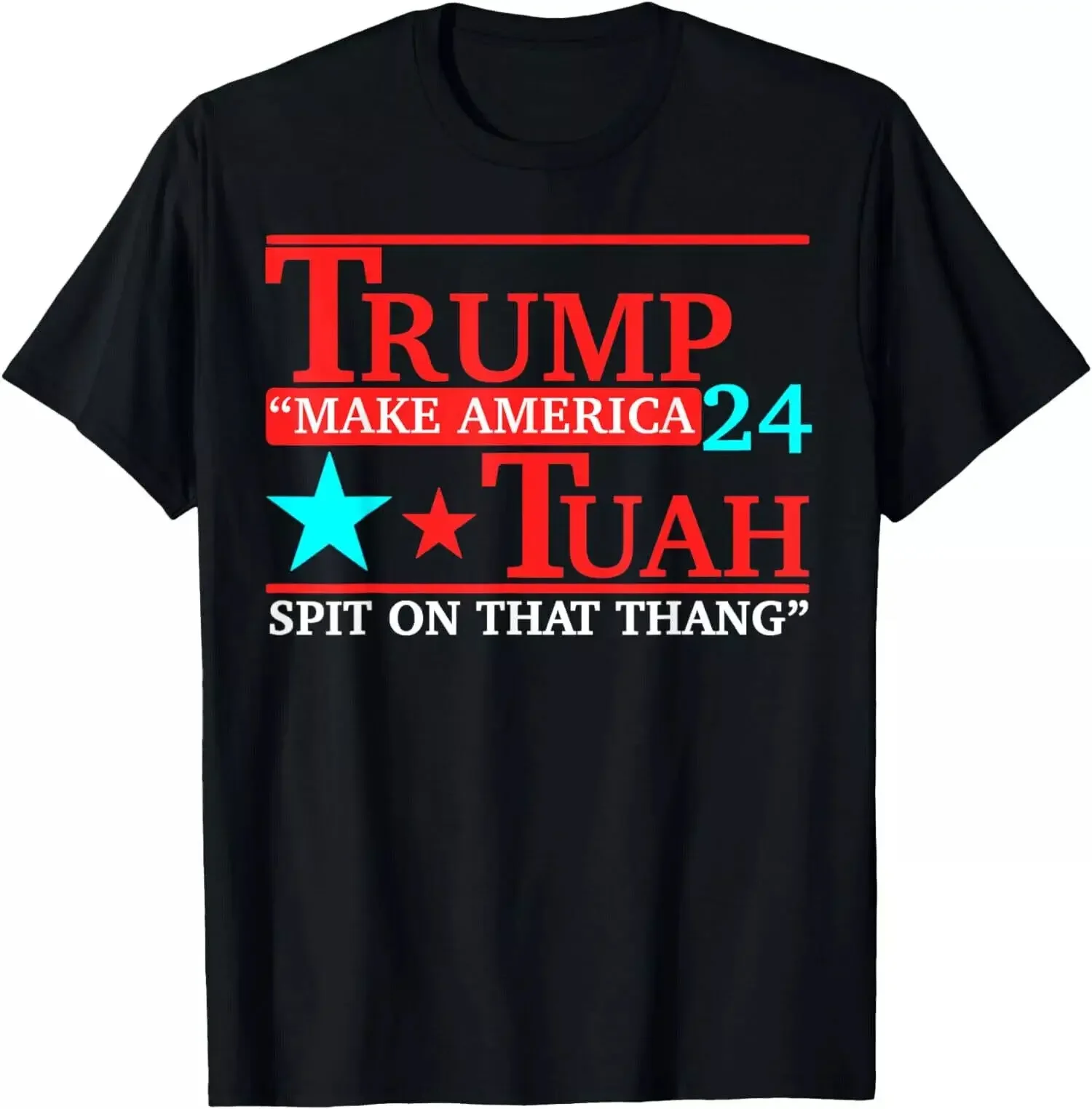 24 Trump Hawk Tuah Funny Viral Humor Meme Video Unisex T-Shirt