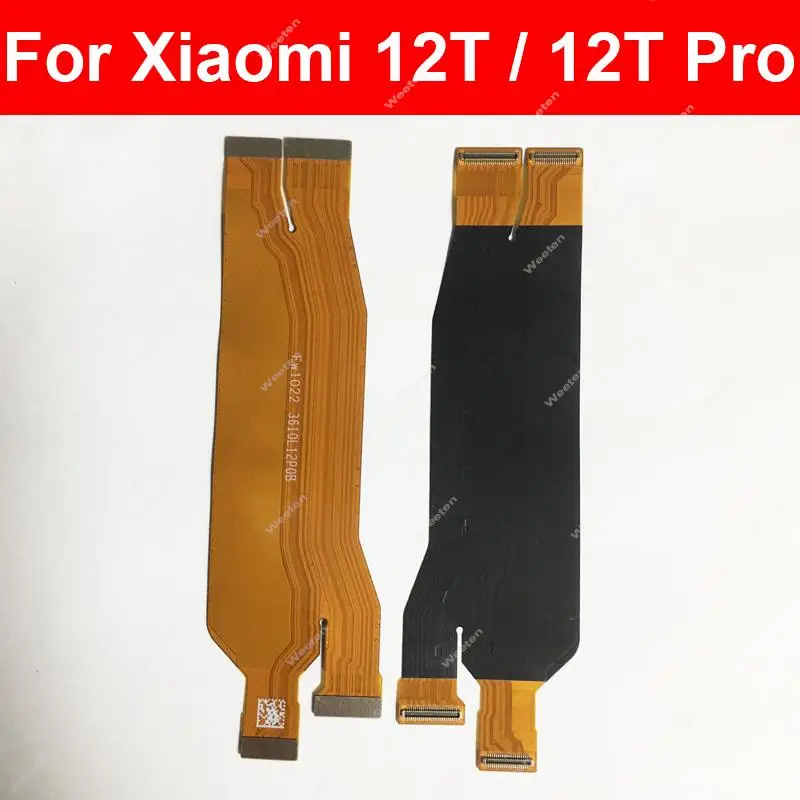 LCD Motherboard Flex Cable For Xiaomi 12T / 12T Pro 22071212AG 22081212G LCD Mainboard Flex Ribbon Replacement Reapir Parts