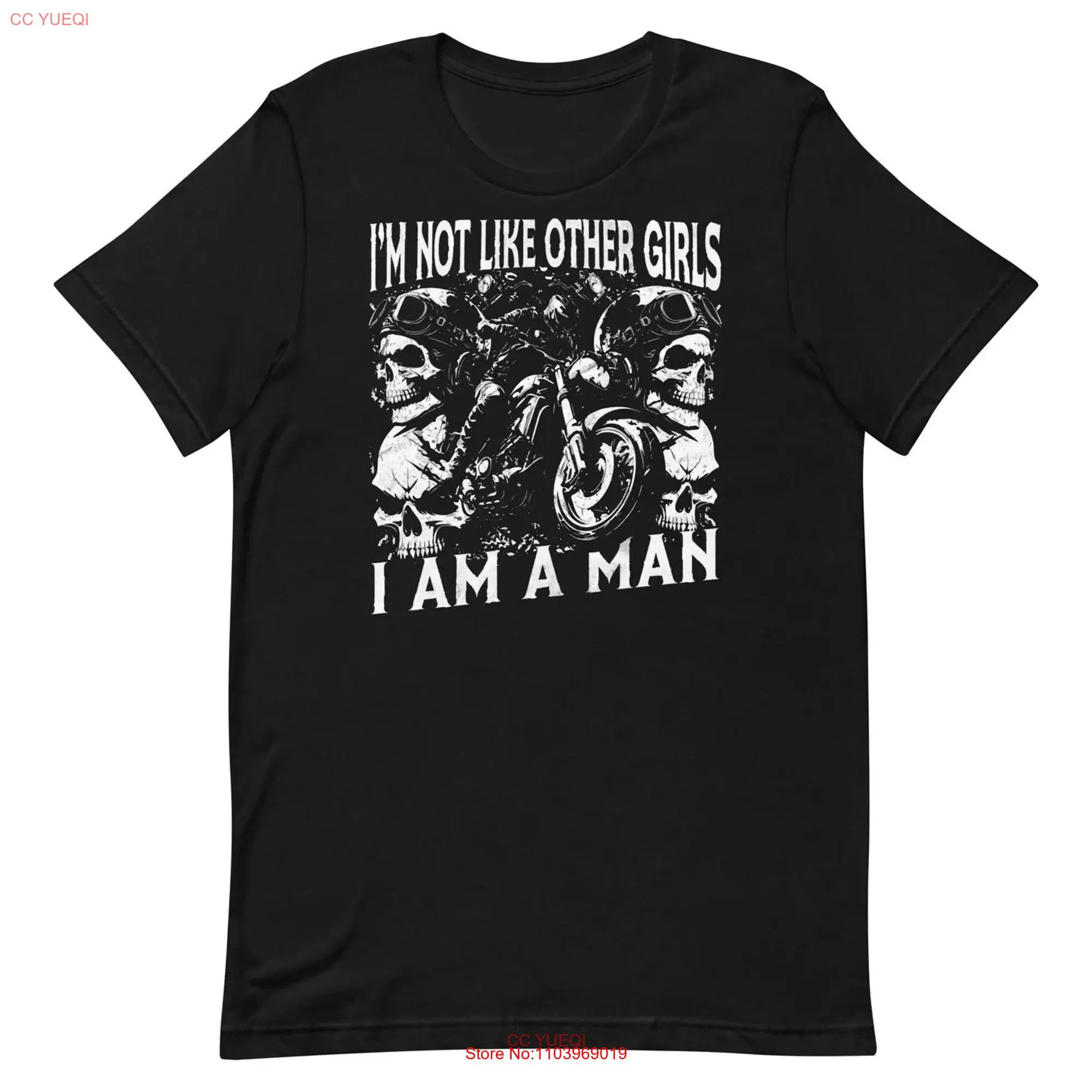 I Am Not Like Other Girls a Man shirt long or short sleeves