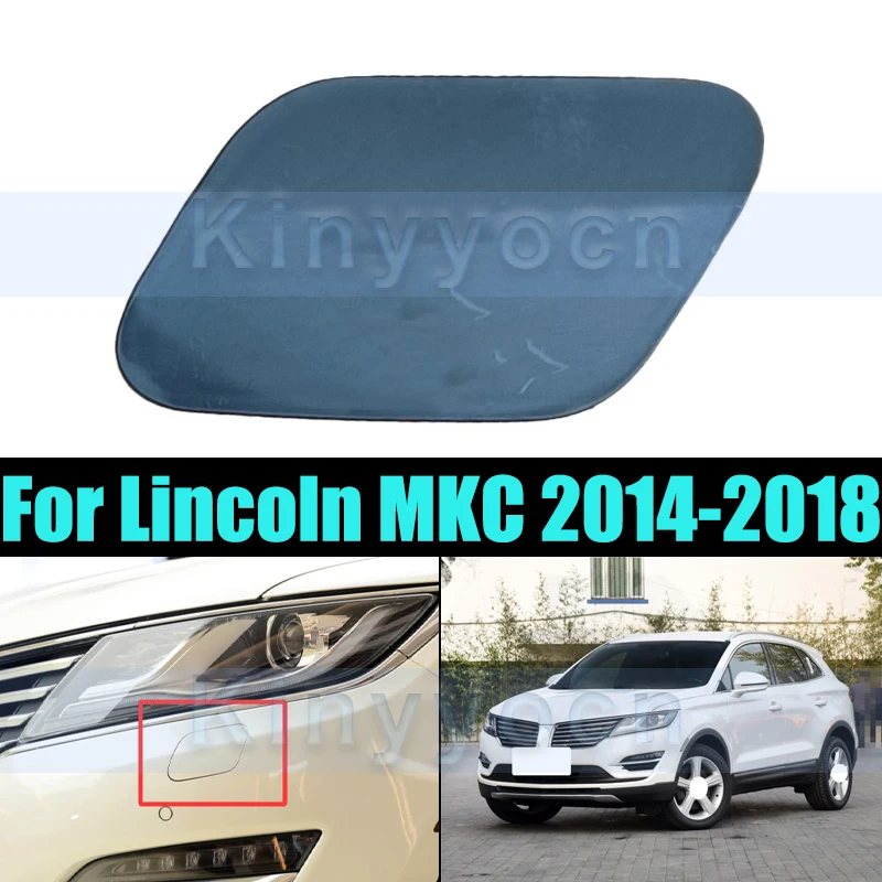 

Неокрашенная крышка для омывателя передней фары для Lincoln MKC 2014-2018, крышка сопла передней омывателя фар