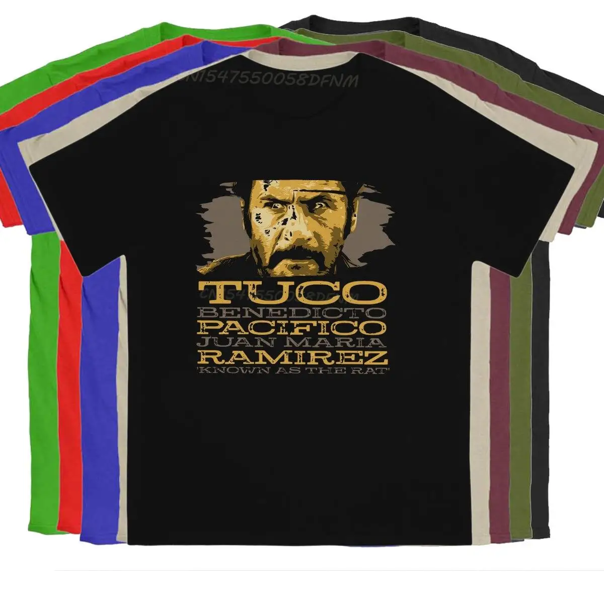 

Men's T-Shirt Tuco Benedicto Pacifico Juan Maria Ramirez Crazy Cotton Tee Shirt Male The Good The Bad and The Ugly T-shirts