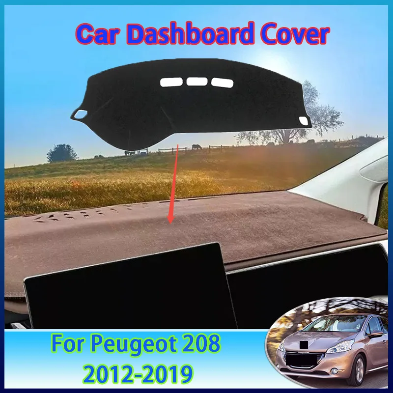 

Car Dashboard Cover For Peugeot 208 2008 2012-2019 2016 2017 2018 2015 Mat Pad Dashmat Sunshield Dash Protect Carpet Accessories