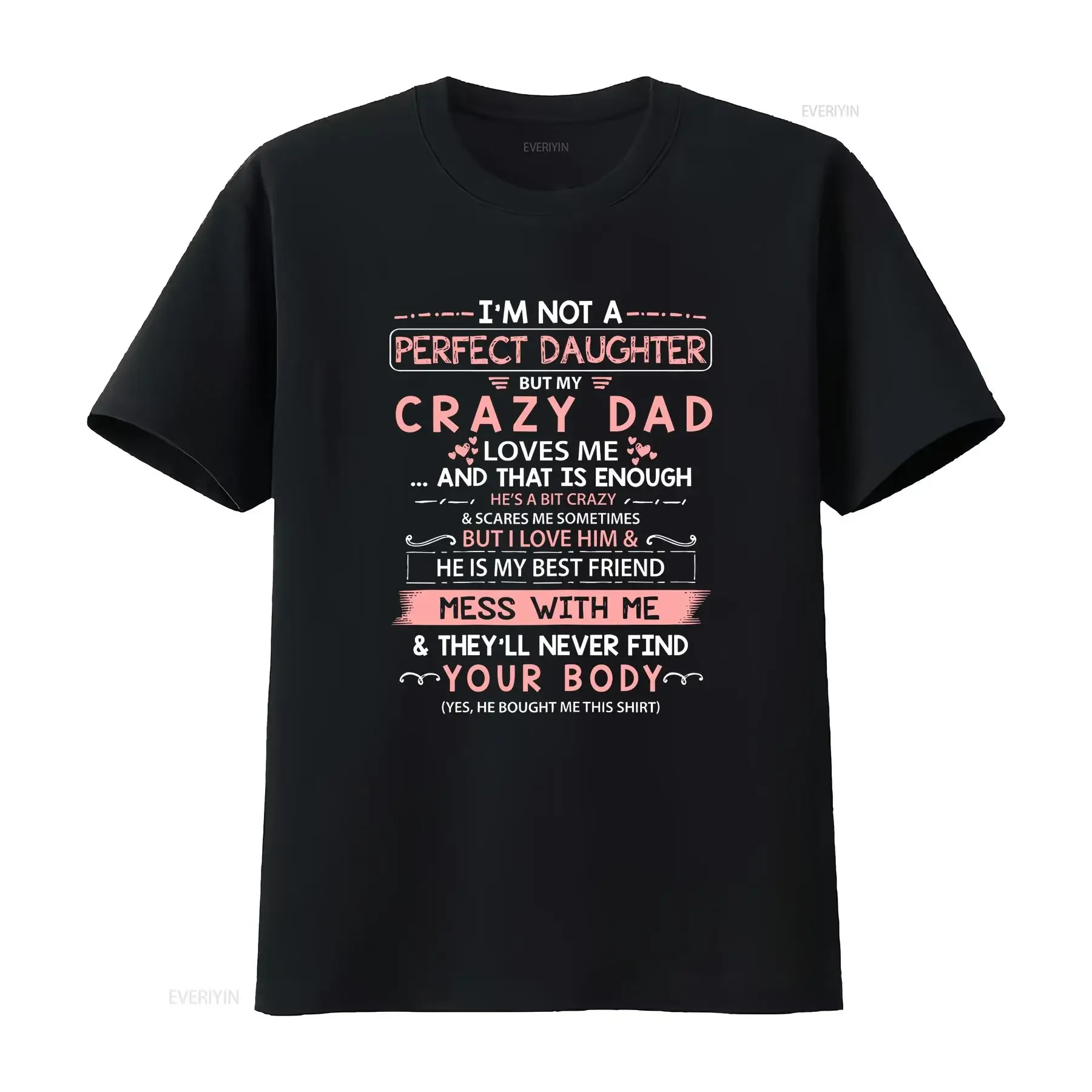 I'm Not A Perfect Daughter But My Crazy Dad Loves Me T Shirt vintage Washed Versatile Top For Everyday Wear Stylish Comfortable