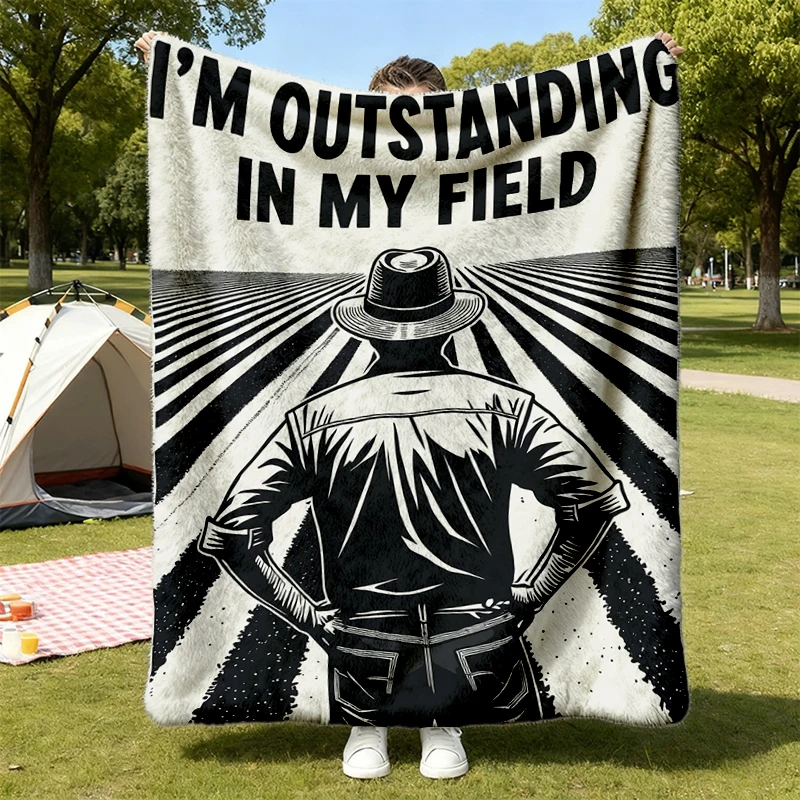 I'm Outstanding In My Field Flannel Blanket, Funny Farmer Witty Quote Flannel Throw, Expert Gardener Cozy Blanket