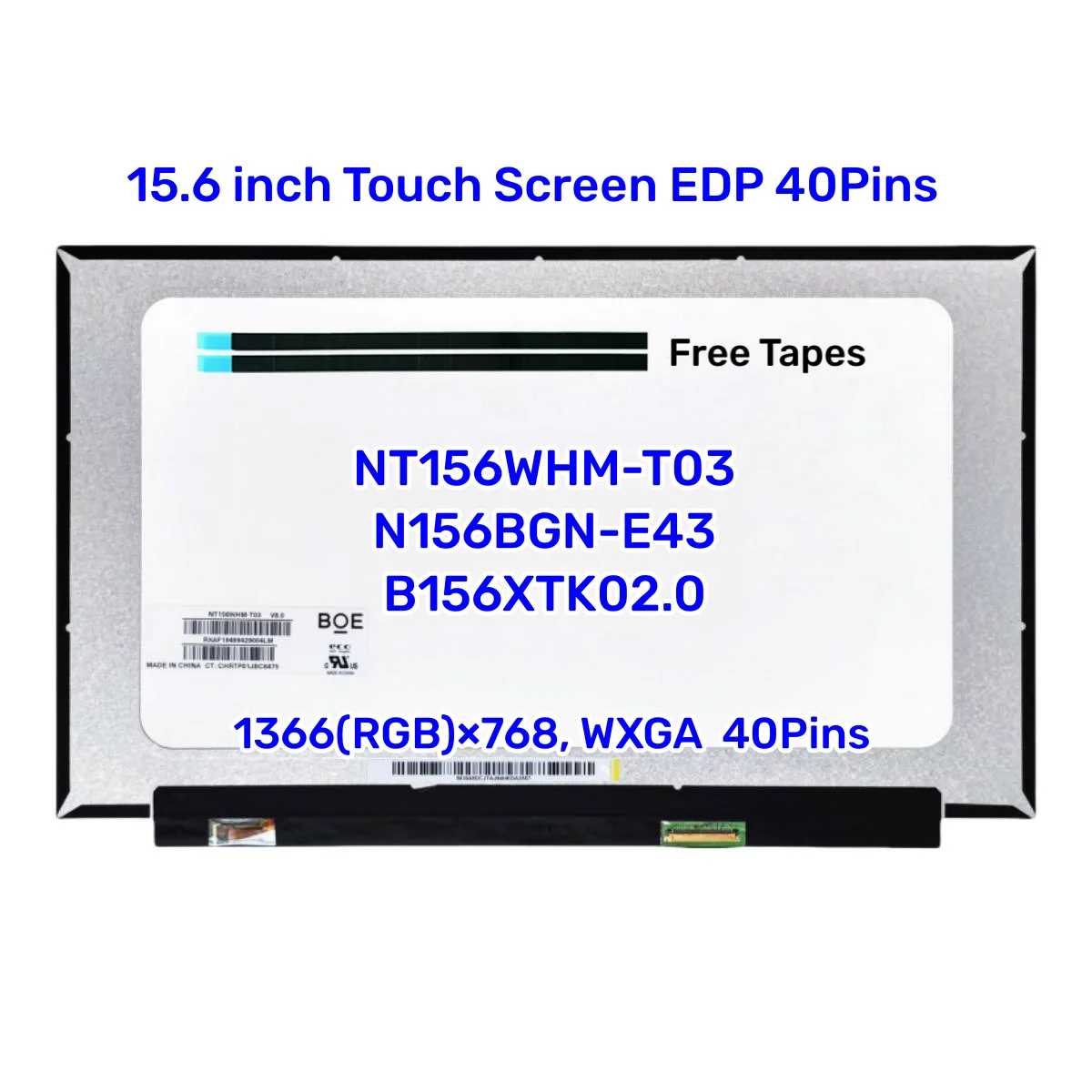 

15.6" NT156WHM-T03 N156BGN-E43 B156XTK02.0 Laptop LED LCD Display Touch Screen EDP 40 pins 1366X768 HD with no screw holes