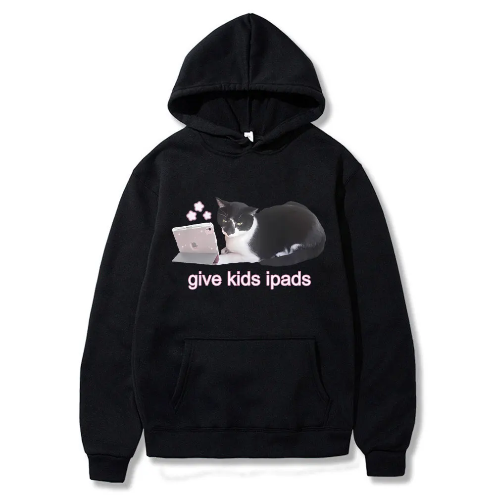 

Funny Give Kids IPads Cat Print Hoodie Men Women's Casual Oversized Sweatshirt Unisex Fleece Cotton Clothes Cat Lover Hoodies