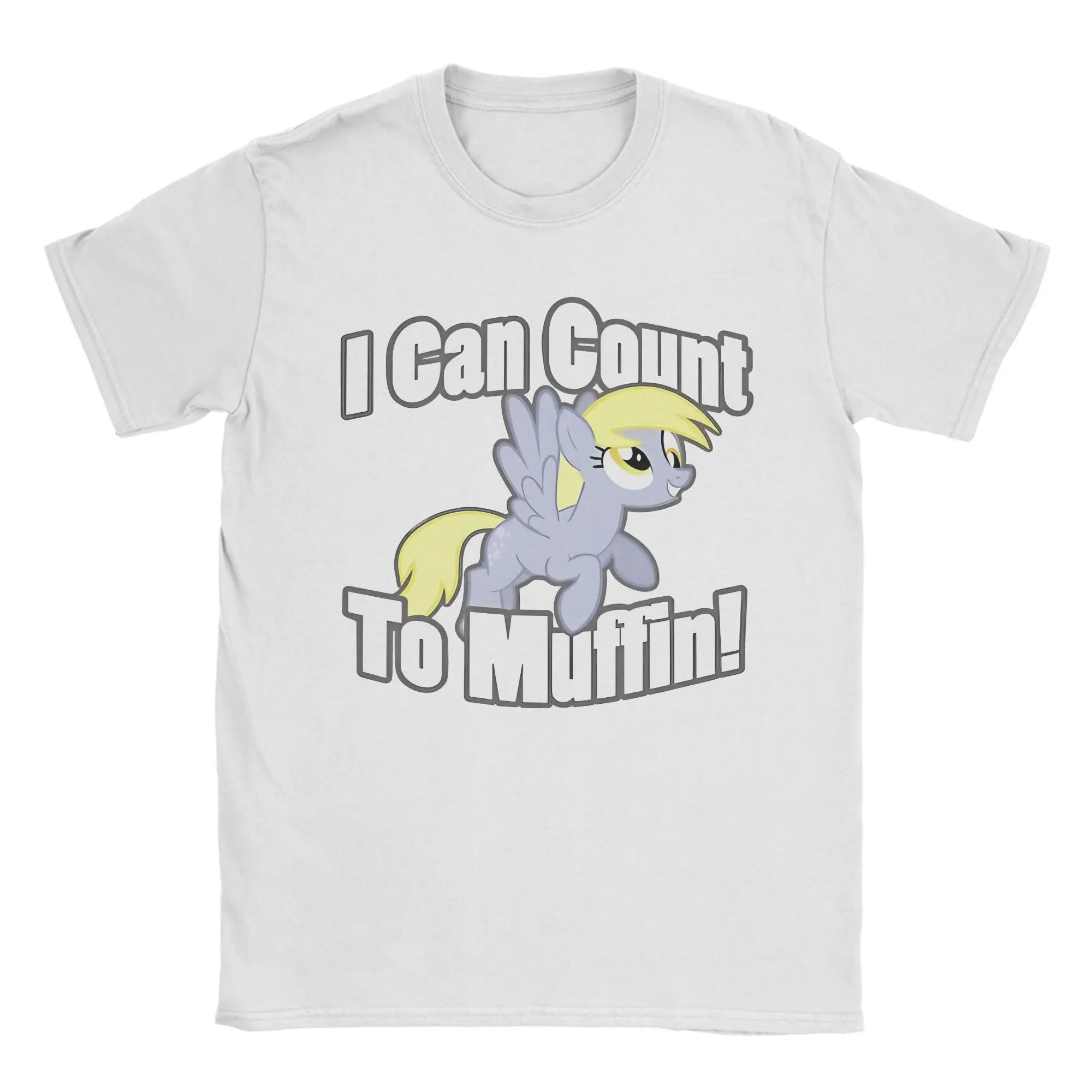 Men Muffins Derpy Hooves T Shirt I Can Count To muffin 100% Cotton Clothes Novelty Short Sleeve O Neck Tee Shirt Printed T-Shirt