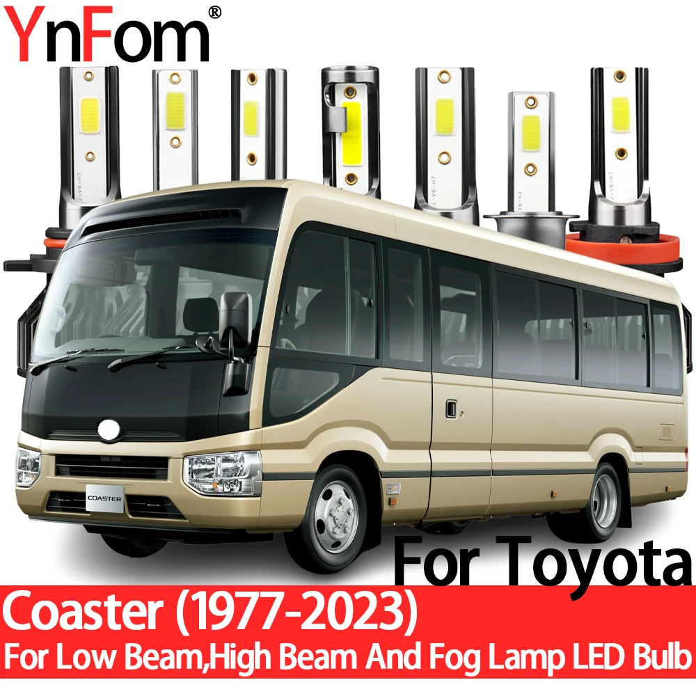 

YnFom For Toyota Coaster 1977-2023 Special LED Headlight Bulbs Kit For Low Beam,High Beam,Fog Lamp,Car Accessories