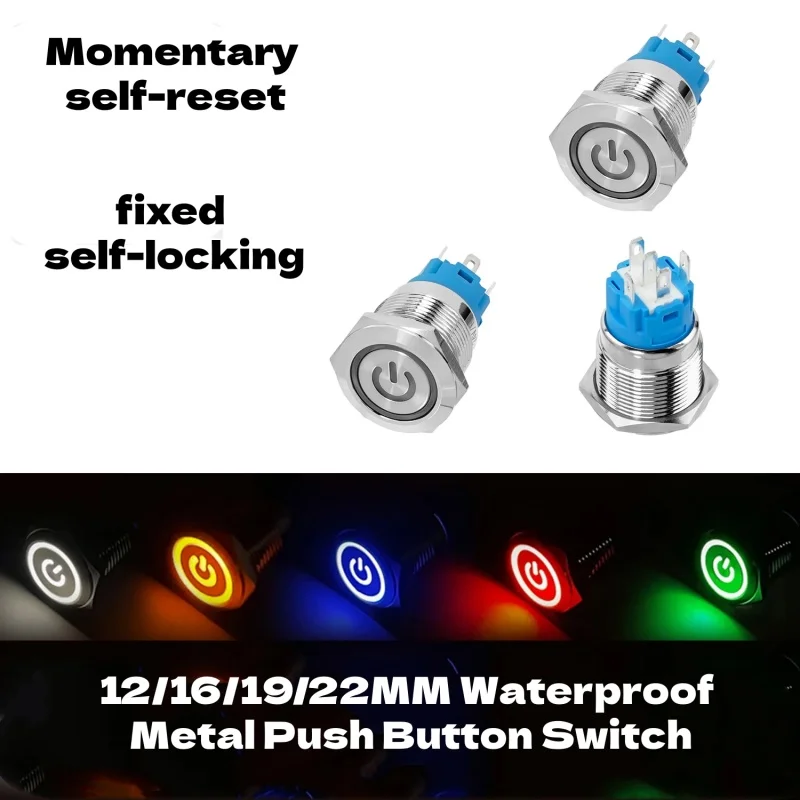 

12/16/19/22MM Waterproof Metal Push Button Switch LED Light Momentary Latching Car Engine Power Switch 5V 12V 24V 220V Red Blue