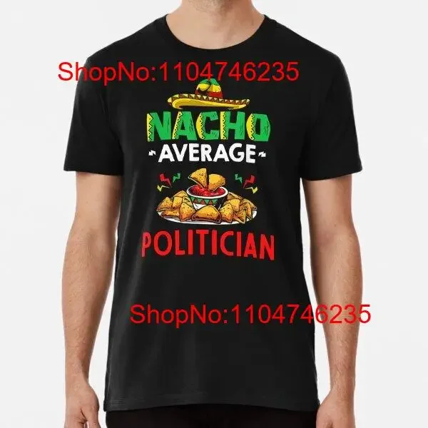 Nacho politique moyen rétro Premium t-shirt S 5XL vintage lavé respirant confortable streetwear décontracté doux unisexe