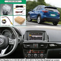 For Mazda Cx-5 CX5 KE 2012 2013 2014 For OEM Original car screen Car Rear View Camera HD CVBS Fish Eye Backup Reverse Camera