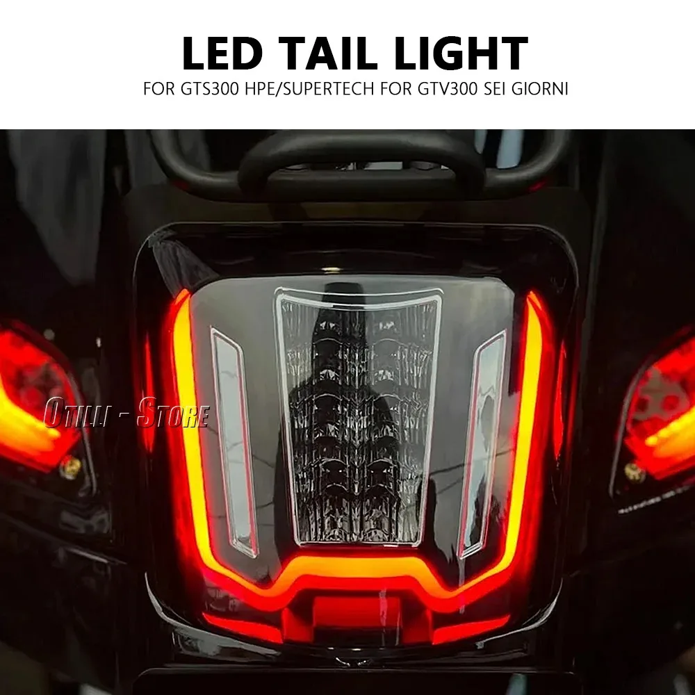 For Vespa GTS300 Dynamic LED Tail Light Rear Lamp Taillight HPE Supertech GTV300 GTV300 Sei Giorni GTS 300 Motorcycle LED Light