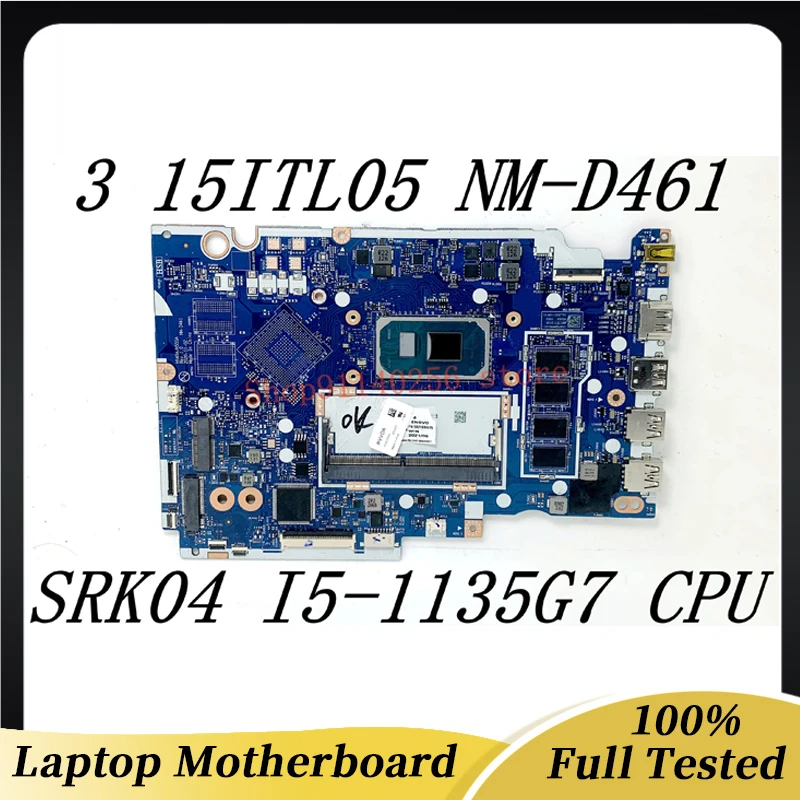 Mainboard For Lenovo IdeaPad 3 15ITL05 Laptop Motherboard 5B21B84475 HS45A/HS55A NM-D461 With SRK04 I5-1135G7 CPU 4GB 100%Tested