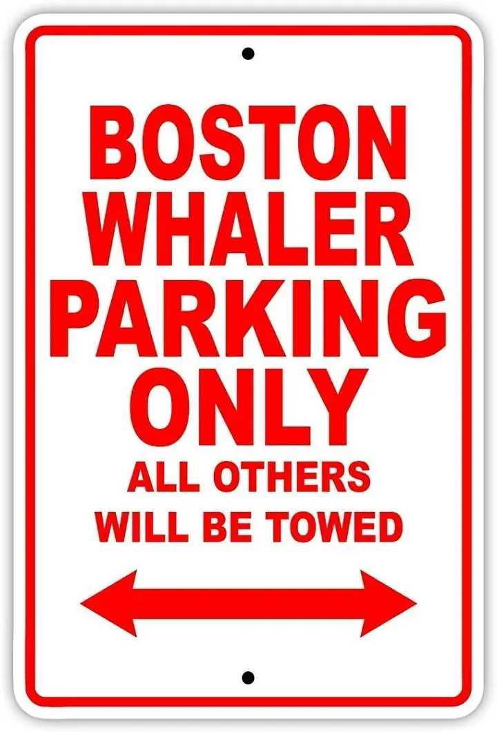 Letrero de Metal de Estanqueera con Diseño Artesanal: Solo Estacionamiento para Embarcaciones Unoopler Boston Whaler. Se Remolcarán Todas las Otras Embarcaciones. Para Barcos, Yates, Marinas, Lagos, Muelles.