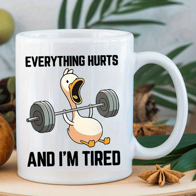 

1 Pack Fun Cartoon Goose Pattern "Everything Hurts And I'M Tired" 11 Oz White Ceramic Coffee Cup-Insulation