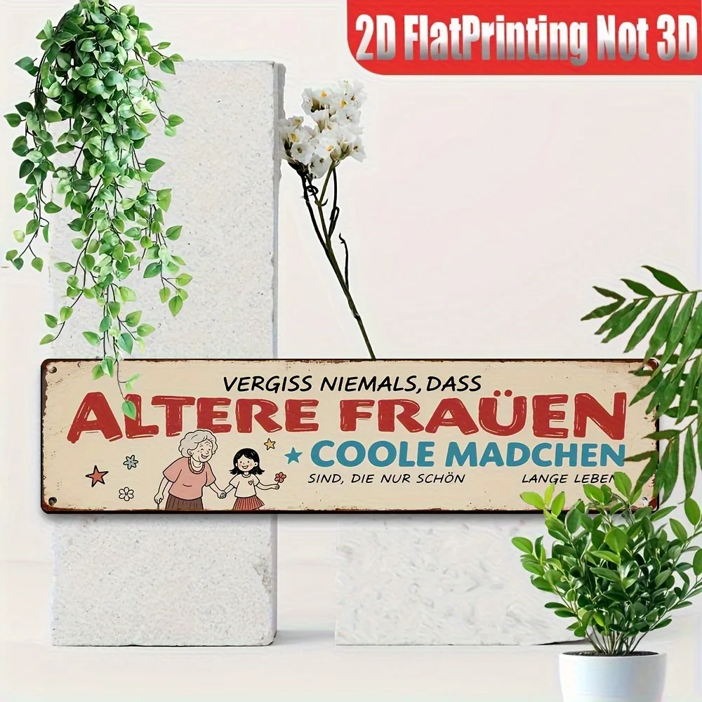 

Металлическая табличка «Altere Frauen Coole Mädchen» с 2D-печатью, винтажный декор для стен, состаренная бежевая табличка с немецким текстом, милая.