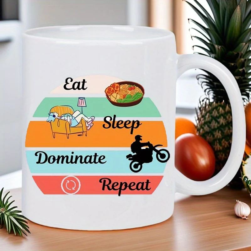 Eat Sleep Dominate Repeat Ceramic White Mug - Motivational Coffee Cup with Motorcycle & Bedroom Design, Reusable Coffee Cup for