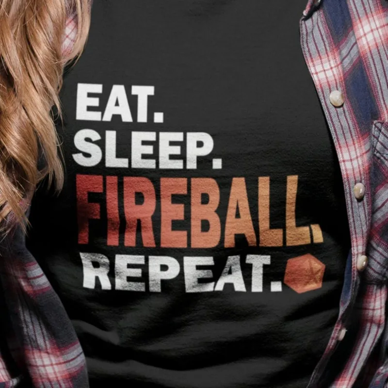 Eat Sleep Fireball T-Shirt, Dungeon Master, Fire Wizard Mage, Magic Flame Sorcerer Spell Clothing, TTRPG Role Playing Games Unis