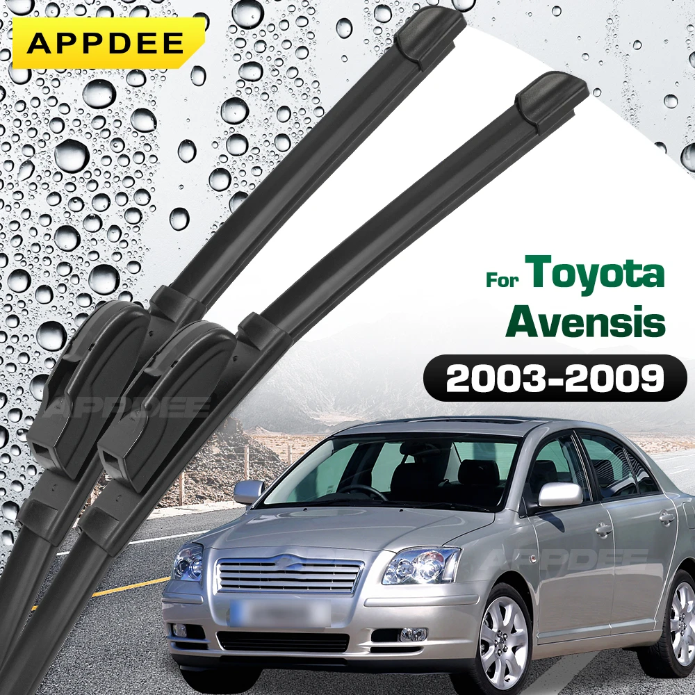 

APPDEE для Toyota Avensis T250 2003-2009, силиконовые и резиновые щетки стеклоочистителя, щетки для лобового стекла, оконные щетки
