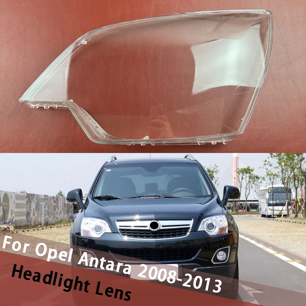 

For Opel Antara 2008-2013 Headlight Cover Shade Transparent Lens Headlamp Shell Replace Original Clear Lampshade Lamp Housing