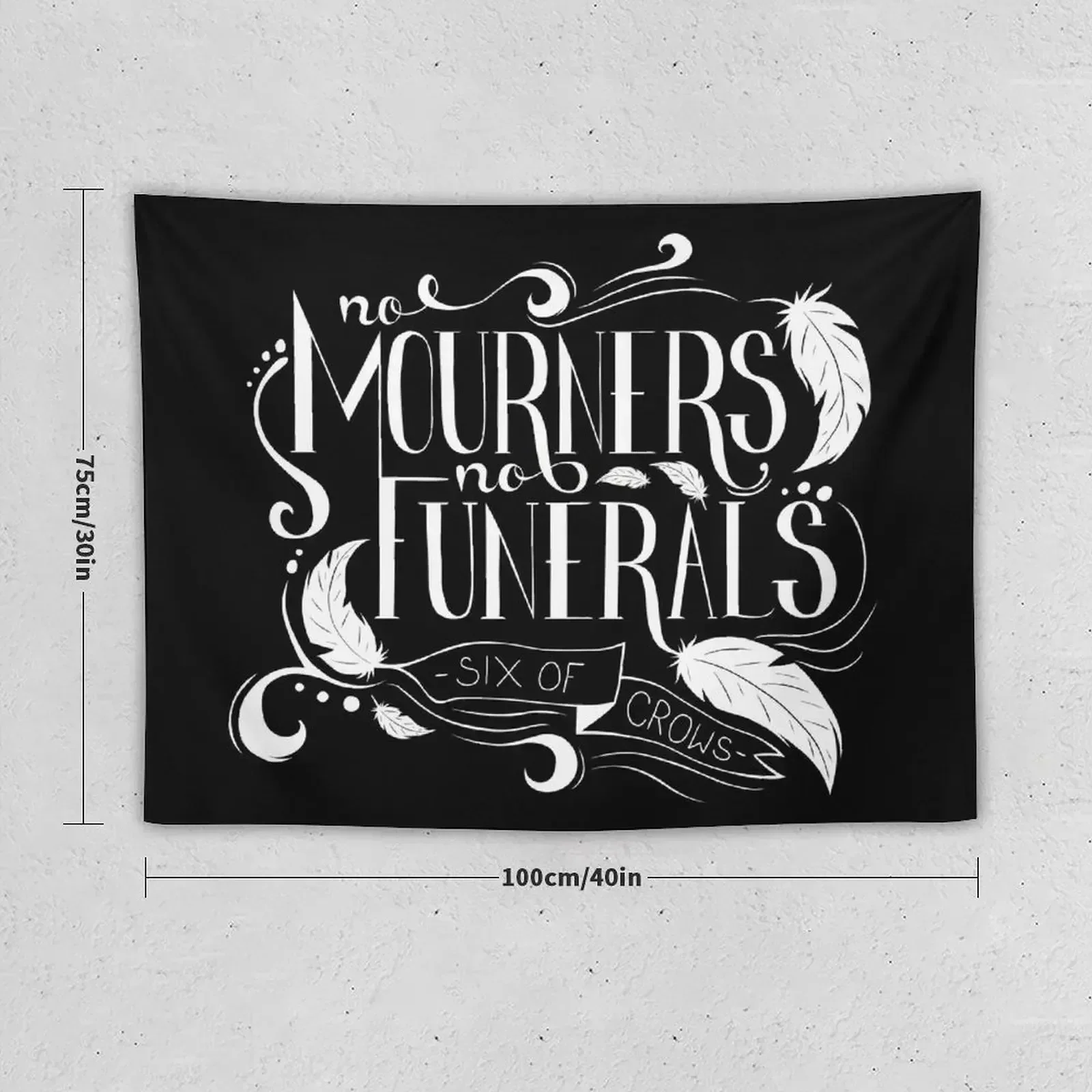 No Mourners. No Funerals Typography Tapestry Wall Coverings Wall Deco Aesthetic Room Decorations Tapestry