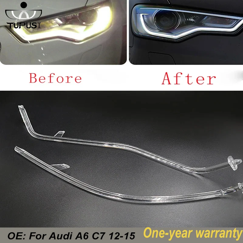 

2PCS For Audi A6 C7 2012 2013 2014 2015 Car headlight DRL Daytime Running Light Guide Plate DRL Tube Strip