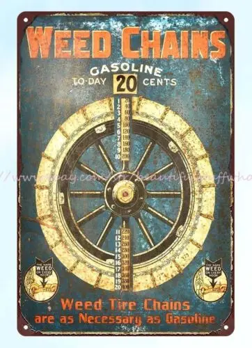 Weed Chains Gasoline weed tire chains metal tin sign wall art ideas