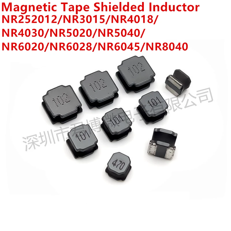 10PCS SMD Magnetic Tape Shielded Inductor NR2520 NR3015 NR4018 NR5020 NR5040 NR6020 NR6028 NR6045 NR8040 1uH-1mH