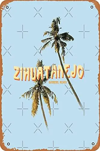 Metal Sign - Zihuatanejo - Guerrero, Mexico Tin Poster 12 X 8 Inches