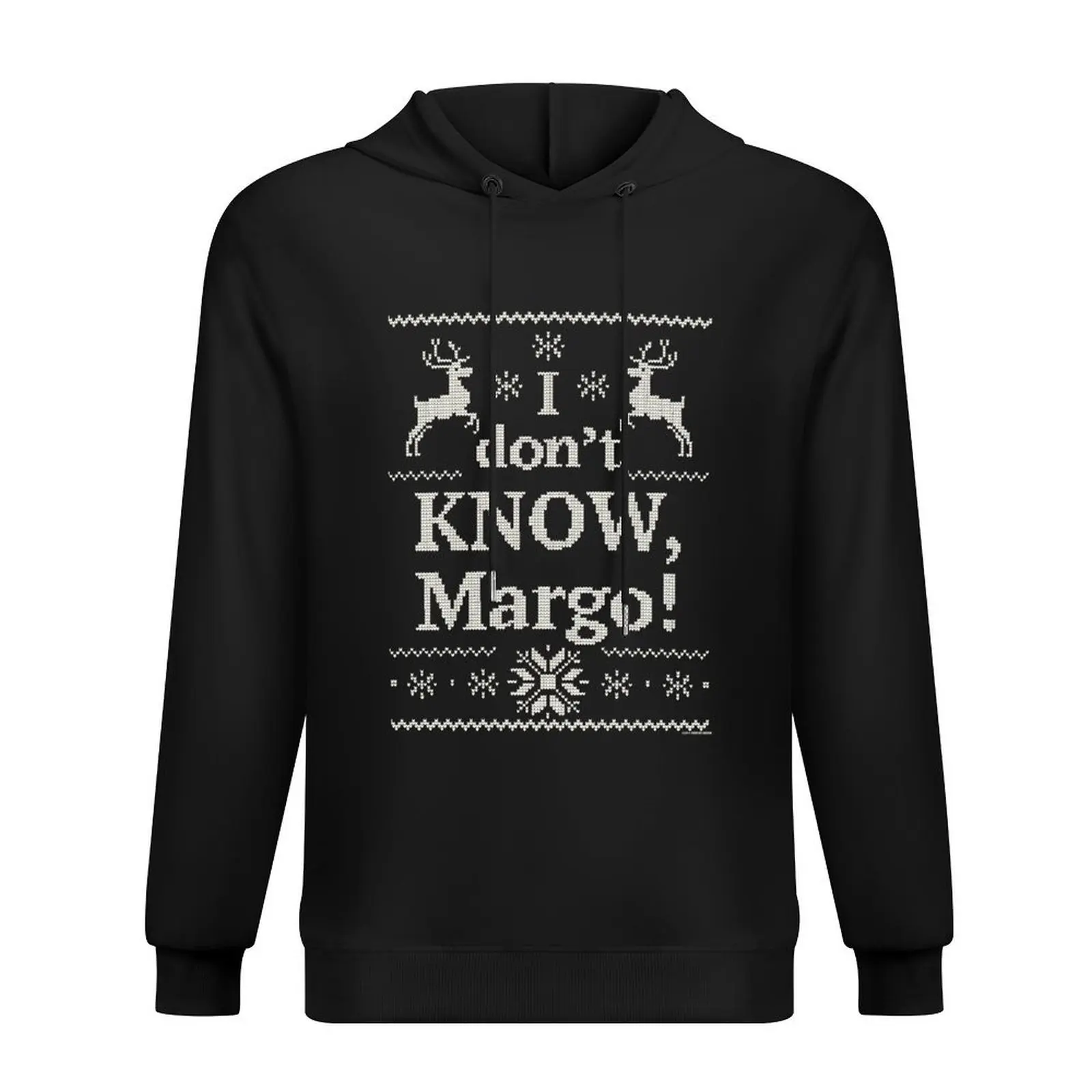 

Christmas Vacation I don't KNOW, Margo! Hoodie autumn mens clothes hooded shirt blouse tracksuit men