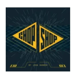 Chop Shop di John Bannon - Trucchi di magia (download istantaneo)