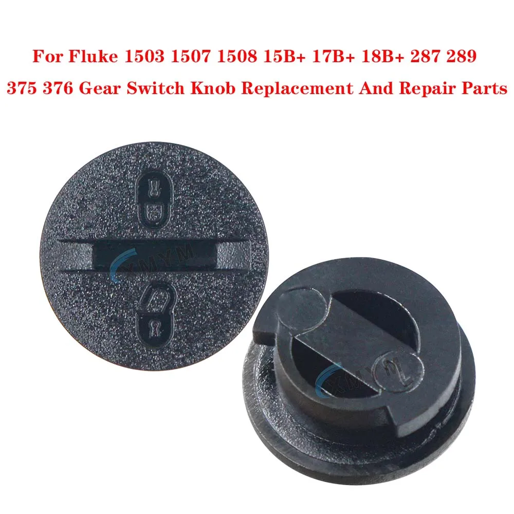 For Fluke 1503 1507 1508 15B+ 17B+ 18B+ 287 289 375 376 Gear Switch Knob Replacement And Repair Parts