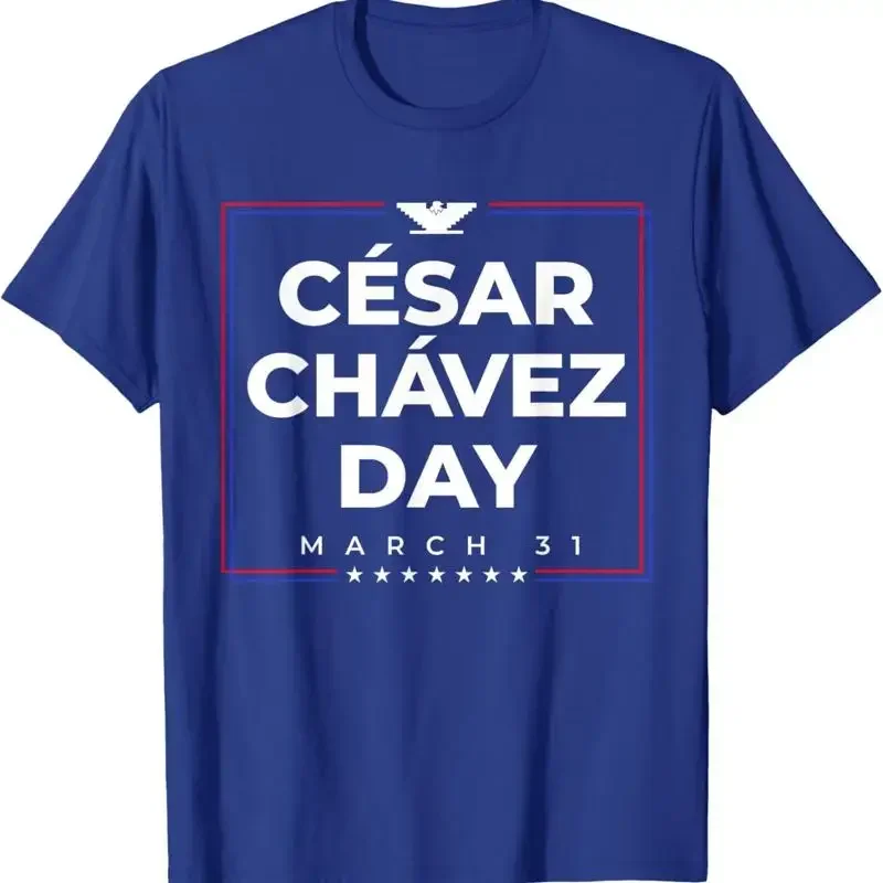 Cesar Chavez Day 2025 March 31 Mexico Latino T Shirt